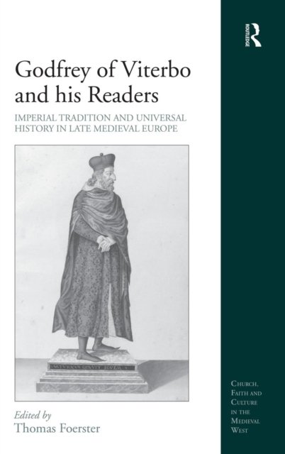Godfrey of Viterbo and his Readers