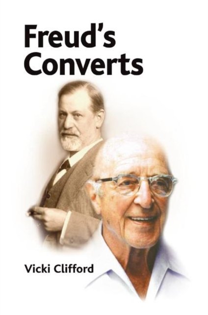 Freud''s Converts