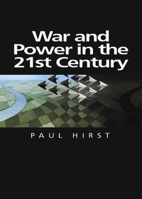 War and Power in the Twenty-First Century