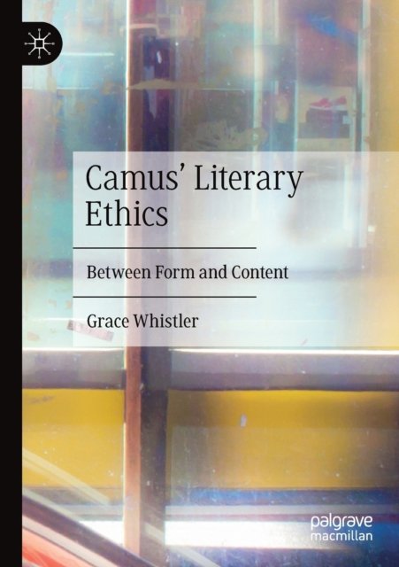 Camus' Literary Ethics