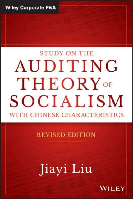 Study on the Auditing Theory of Socialism with Chinese Characteristics, Revised Edition