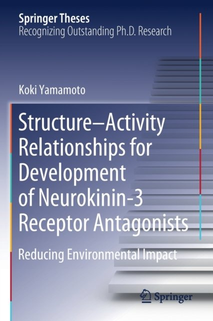 Structure–Activity Relationships for Development of Neurokinin-3 Receptor Antagonists
