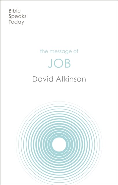 The Message of Job – Suffering And Grace