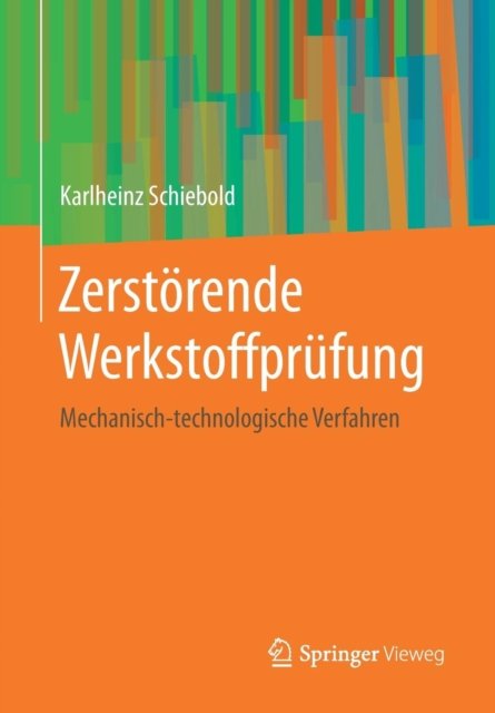 Zerstorende Werkstoffprufung