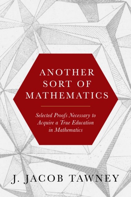 Another Sort of Mathematics