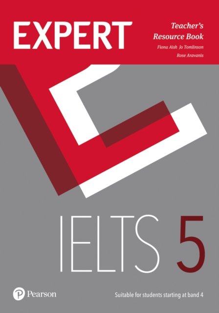 Expert IELTS 5 Teacher''s Resource Book