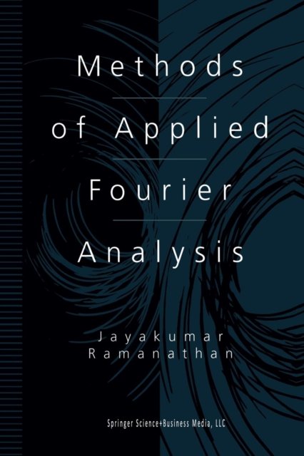 Methods of Applied Fourier Analysis