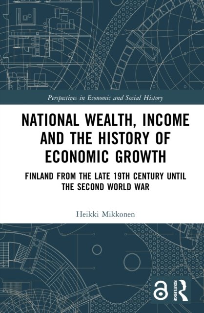 National Wealth, Income and the History of Economic Growth
