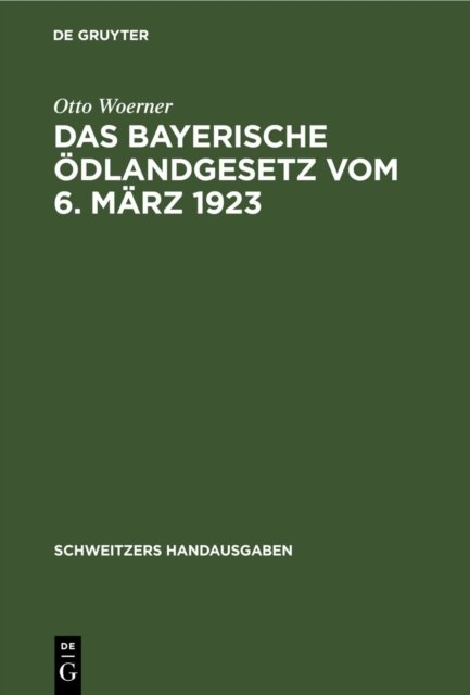 bayerische Ödlandgesetz vom 6. März 1923