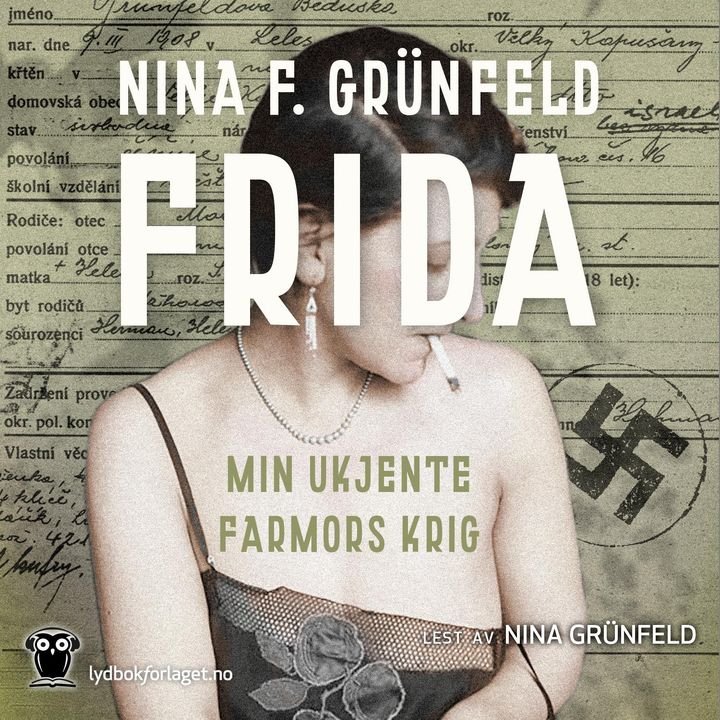 Frida - min ukjente farmors krig