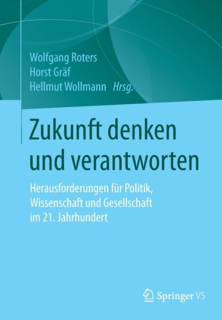 Zukunft denken und verantworten
