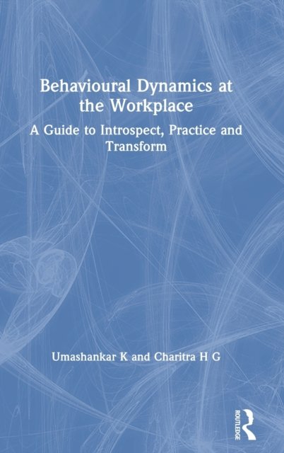 Behavioural Dynamics at the Workplace