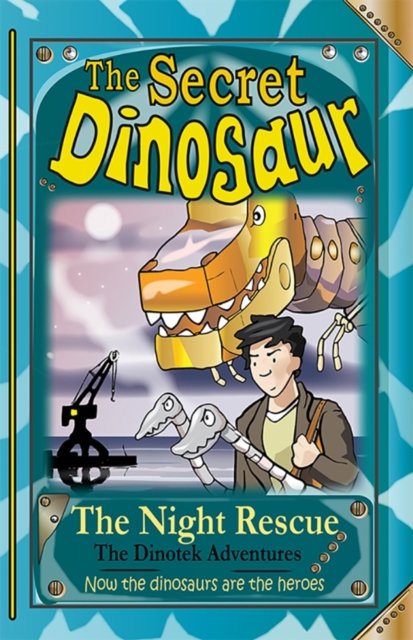 The Secret Dinosaurs #4 (The Dinotek Adventures)
