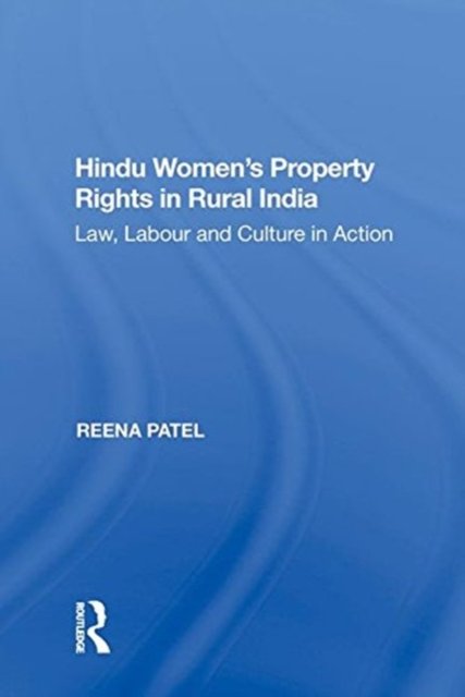 Hindu Women''s Property Rights in Rural India