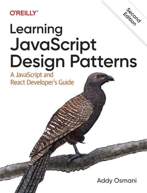 Learning JavaScript Design Patterns, 2e