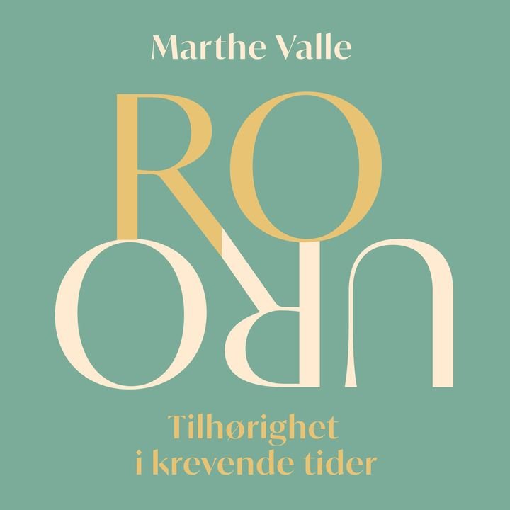 Ro/uro - tilhørighet i krevende tider