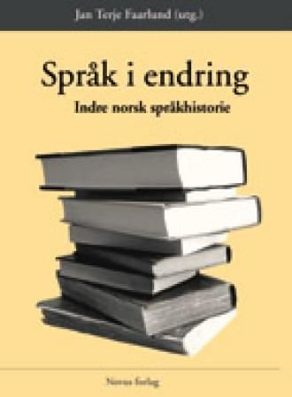 Språk i endring - indre norsk språkhistorie