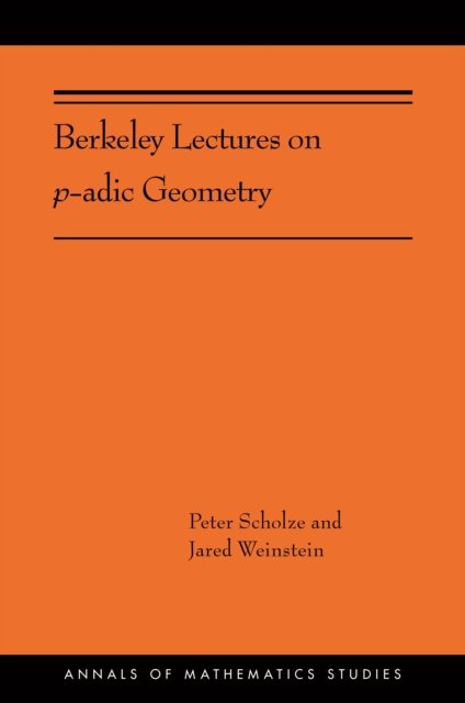 Berkeley Lectures on p–adic Geometry