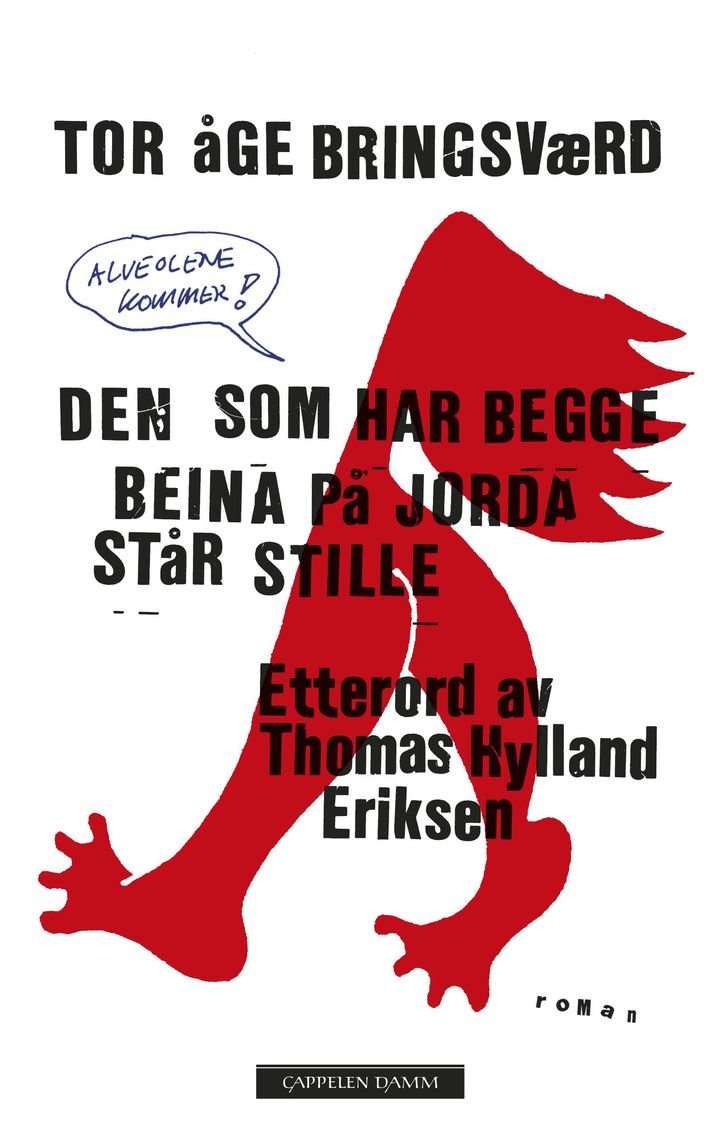 Den som har begge beina på jorda står stille, eller Alveolene kommer! - om de merkelige hendelser som lørdag 26. og søndag 27. mai 1973 rystet London : en digresjonsroman. Vel blåst!