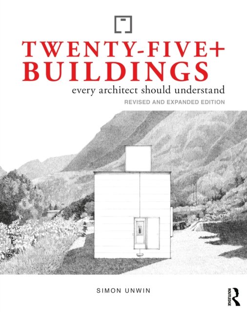 Twenty-five+ Buildings Every Architect Should Understand