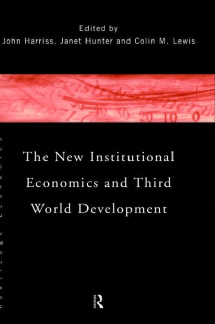 The New Institutional Economics and Third World Development