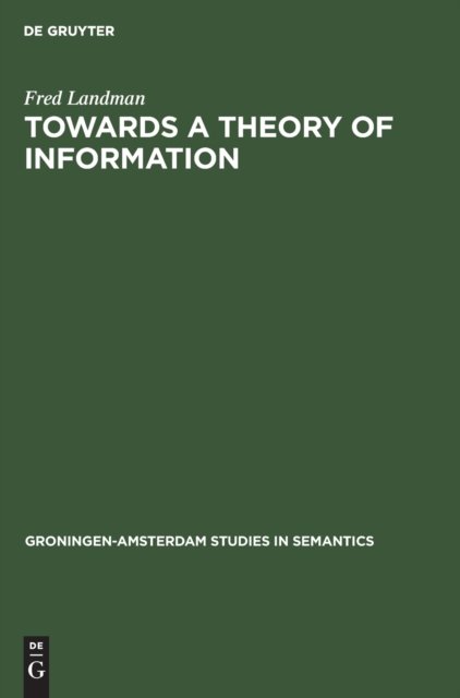Towards a Theory of Information