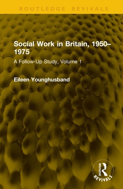 Social Work in Britain, 1950-1975