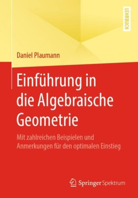 Einfuhrung in die Algebraische Geometrie