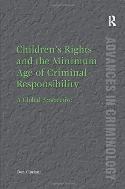 Children’s Rights and the Minimum Age of Criminal Responsibility