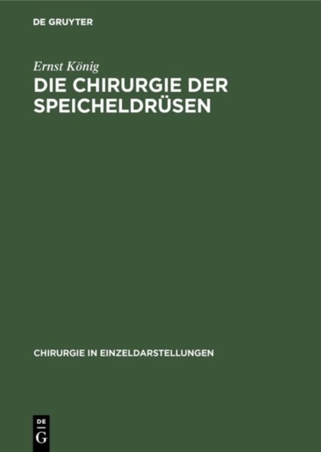 Die Chirurgie der Speicheldrusen