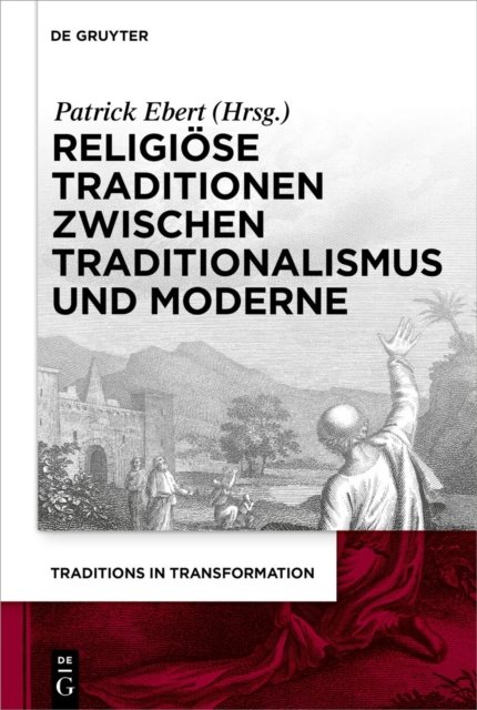 Religiose Traditionen Zwischen Traditionalismus Und Moderne