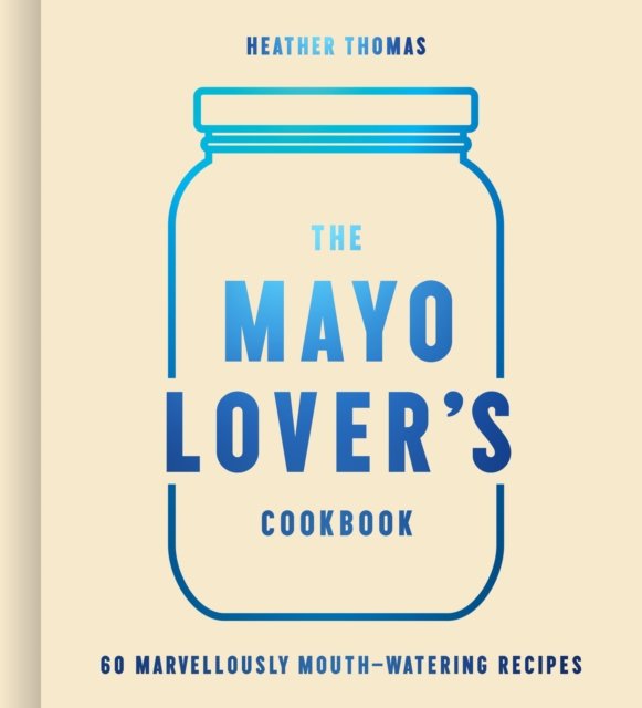 MAYO LOVERS COOKBOOK HB