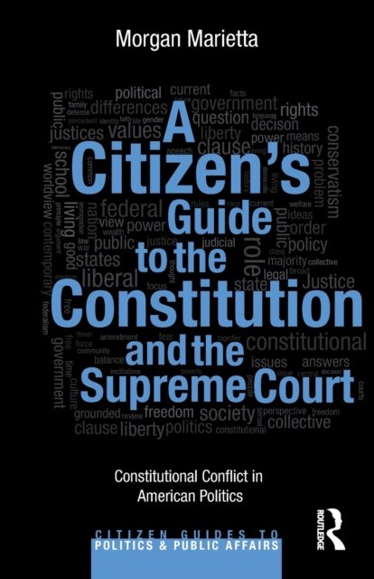 A Citizen''s Guide to the Constitution and the Supreme Court