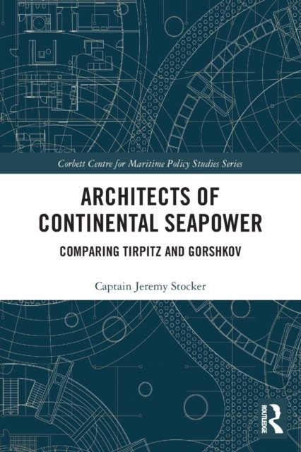 Architects of Continental Seapower