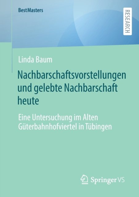 Nachbarschaftsvorstellungen und gelebte Nachbarschaft heute