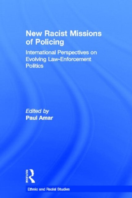 New Racial Missions of Policing