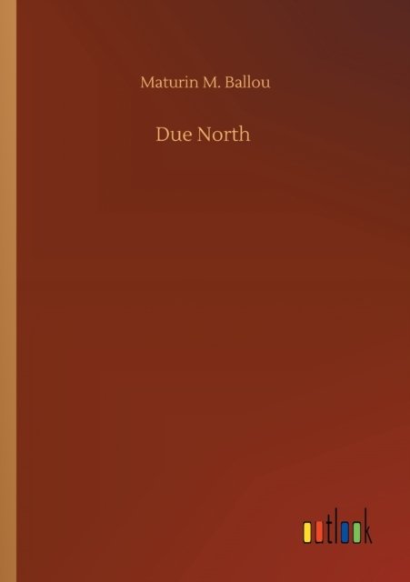 Due North