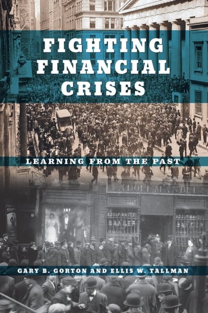 Fighting Financial Crises – Learning from the Past
