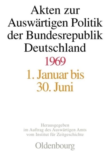 Akten Zur Auswartigen Politik Der Bundesrepublik Deutschland 1969