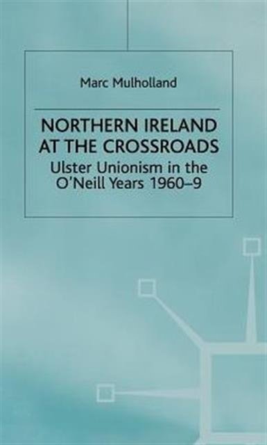 Northern Ireland at the Crossroads
