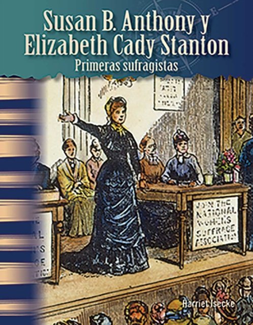 Susan B. Anthony y Elizabeth Cady Stanton