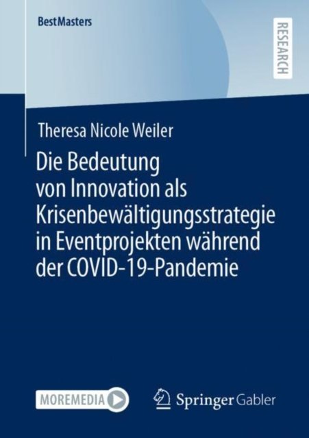 Die Bedeutung von Innovation als Krisenbewaltigungsstrategie in Eventprojekten wahrend der COVID-19-Pandemie