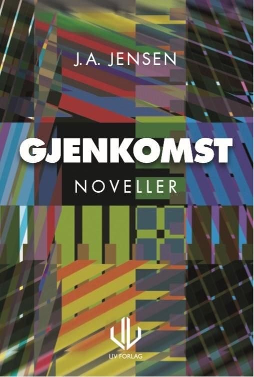 Gjenkomst - noveller