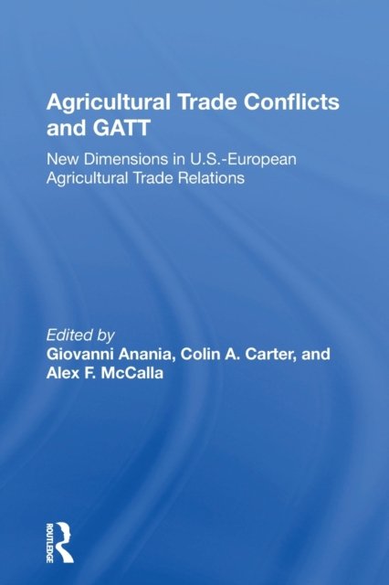 Agricultural Trade Conflicts and GATT