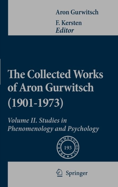 The Collected Works of Aron Gurwitsch (1901-1973)