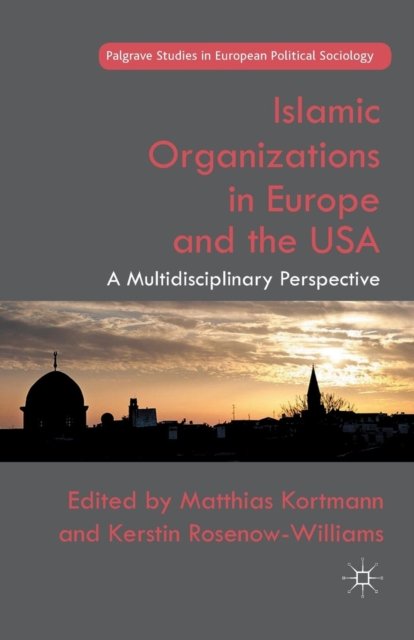 Islamic Organizations in Europe and the USA