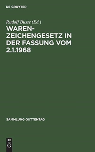 Warenzeichengesetz in der Fassung vom 2.1.1968