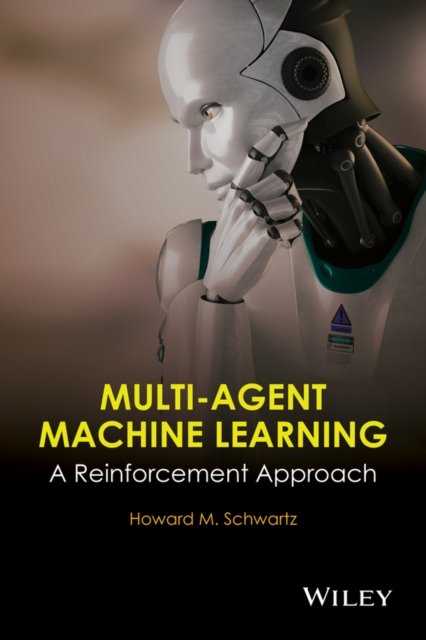 Multi–Agent Machine Learning – A Reinforcement Approach