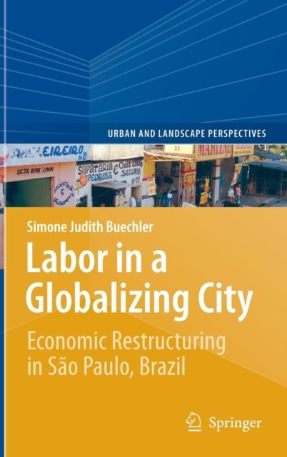 Labor in a Globalizing City