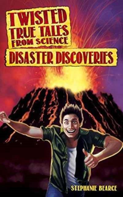 Twisted True Tales From Science